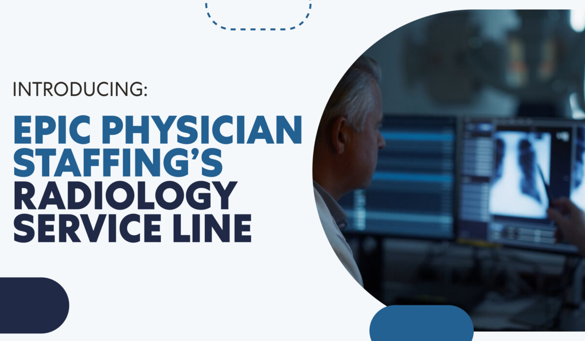 Epic Physician Staffing Launches Radiology Service Line with Epic Diagnostics & Imaging Services