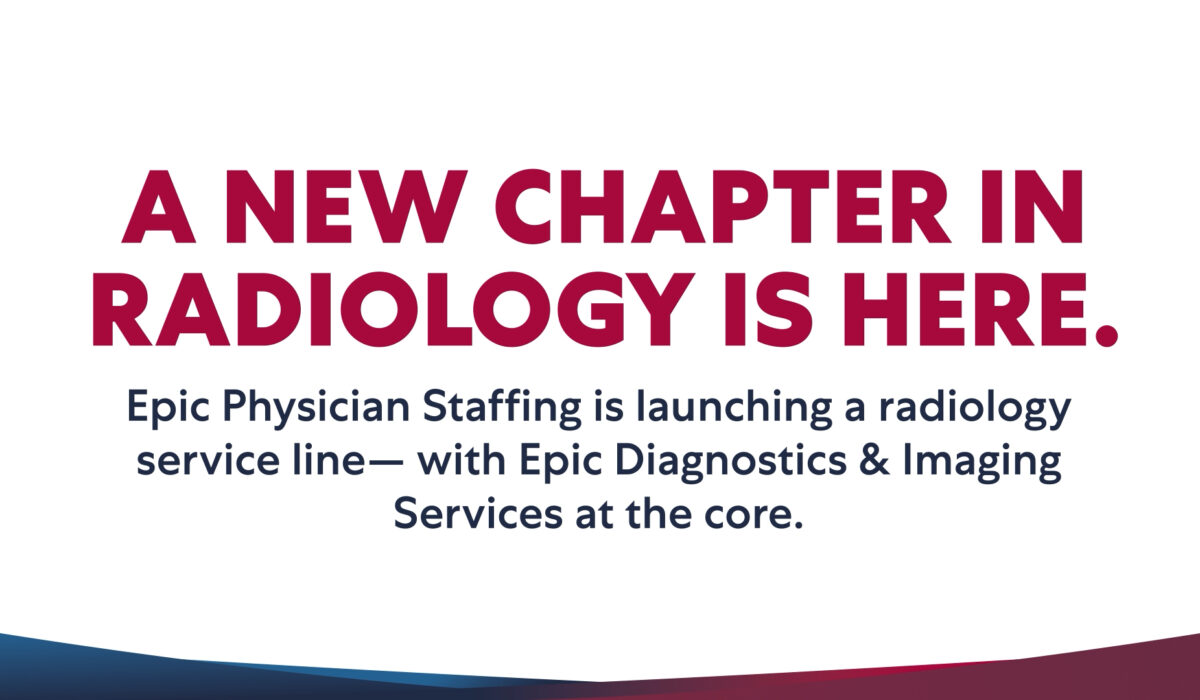 Epic Diagnostics & Imaging Services Partners with Epic Physician Staffing to Expand Radiology Services
